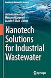 Nanotech Solutions for Industrial Wastewater (Advances in Wastewater Research)