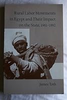 Rural Labor Movements in Egypt and Their Impact on the State, 1961-1992 9774245172 Book Cover