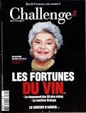  CHALLENGES [No 261] du 16/06/2011 - LES FORTUNES DU VIN - LECLASSEMENT DES 50 PLUS RICHES - LA MACHINE VINEXPO - PHILIPPINE DE ROTHSCHILD - LE SORCIER D\'AIRBUS