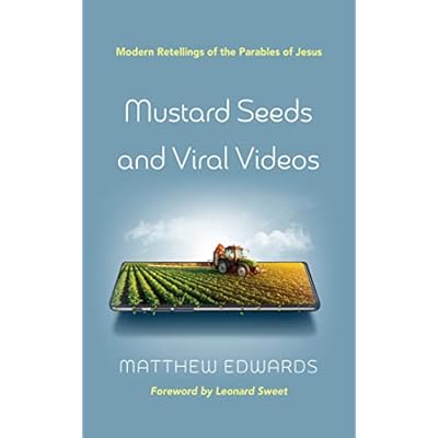 Mustard Seeds and Viral Videos