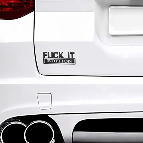 Image of Fuck IT Edition Car Emblem, 3D Cool Badge Vehicle Sticker for Side Rear Front Hood Trunk Door, Auto Exterior Decoration Decal Accessories for Men Women, Universal for Most Cars (Black /White)