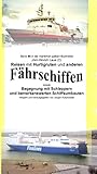  Reisen mit Hurtigruten und anderen Fährschiffen - Begegnung mit Schleppern und bemerkenswerten Schiffsumbauten: Band 90 in der maritimen gelben Buchreihe ... gelbe Buchreihe bei Jürgen Ruszkowski)