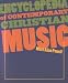Encyclopedia of Contemporary Christian Music (Book and CD-ROM)