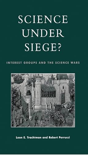 Science Under Siege?: Interest Groups and the Science Wars