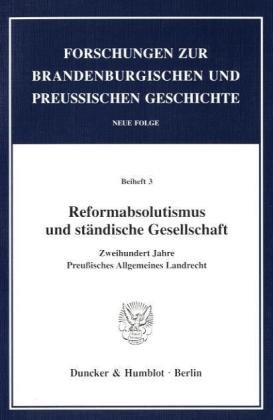Reformabsolutismus und staendische Gesellschaft