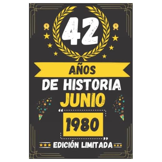 CUADERNO, 42 AÑOS DE HISTORIA JUNIO 1980 EDICIÓN LIMITADA: Regalo de 42 cumpleaños para mujeres y hombres, ideas de 42 cumpleaños... un cumpleaños... ... regalo de 42 cumpleaños para él/ella.