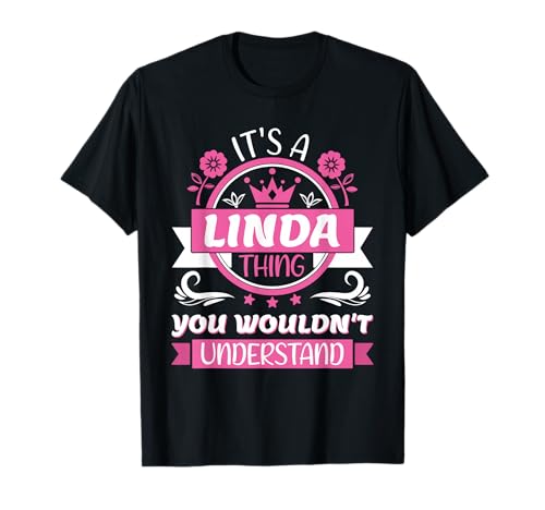 Linda Name | It's a Linda Thing You Wouldn't Understand T-Shirt