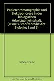  Papierchromatographie und Elektrophorese in der biologischen Arbeitsgemeinschaft (\