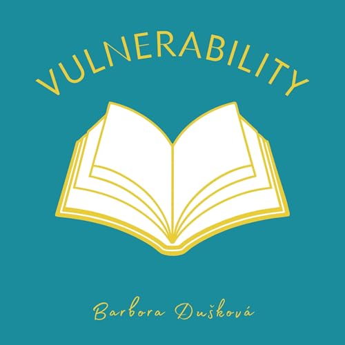 What Vulnerability Taught Me