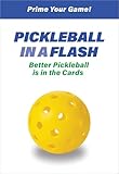 Pickleball In A Flash - A Beginner's Guide to Pickleball Rules & How to Play | 60 Q&A Cards for New Players