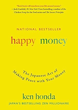Book cover Happy Money: The Japanese Art of Making Peace with Your Money