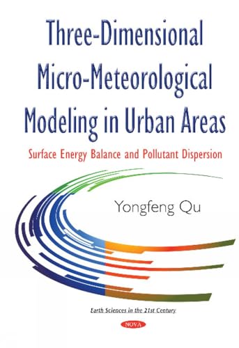 Three-Dimensional Micro-Meteorological Modeling in Urban Areas: Surface Energy Balance and