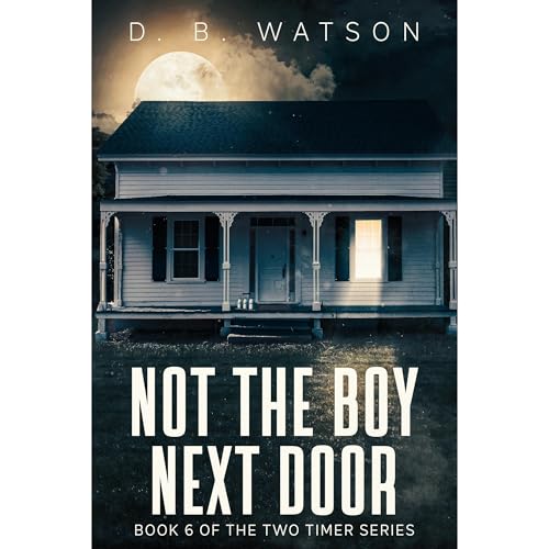 Not The Boy Next Door by D. B. Watson episode artwork