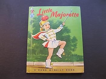 Hardcover Little Majorette (A Rand McNally Tip Top Elf Book) Book