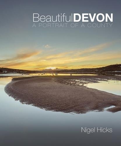 Aquaterra Publishing Beautiful Devon: A portrait of a county