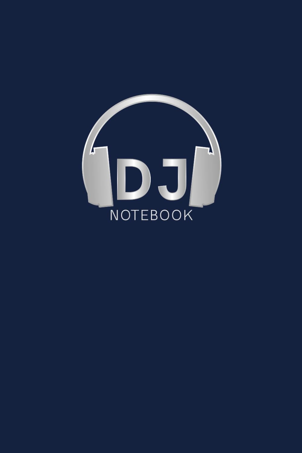 DJ Notebook: Composition Notebook, Lined Notebook journal