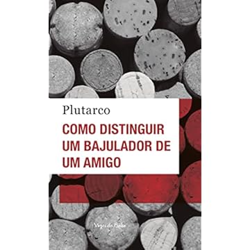 Capa do livro Como distinguir um bajulador de um amigo - Ed. Bolso
