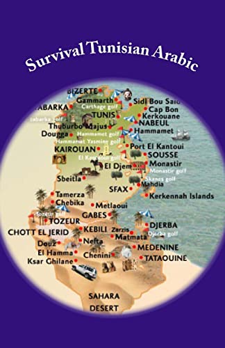 Survival Tunisian Arabic: A Phrasebook to Get Around in Tunisia
