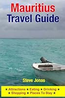 Mauritius Travel Guide: Attractions, Eating, Drinking, Shopping & Places to Stay 150899935X Book Cover