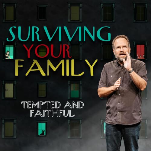 Surviving Your Family (Part 3)