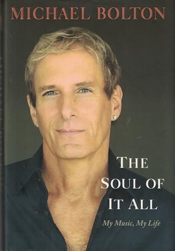The Soul of It All: My Music, My Life