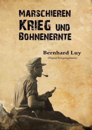 Marschieren, Krieg und Bohnenernte