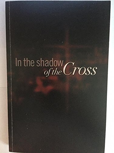 In the shadow of the Cross 0974940100 Book Cover