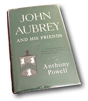 Hardcover Rare John Aubrey and His friends by Anthony Powell (1948) 1st American Edition Book