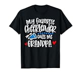 My Favorite Cheerleader Calls Me Grandpa Funny Cheerleading T-Shirt