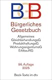 Bürgerliches Gesetzbuch: mit Allgemeinem Gleichbehandlungsgesetz, Produkthaftungsgesetz, Wohnungseigentumsgesetz, Beurkundungsgesetz und Erbbaurechtsgesetz (Beck-Texte im dtv)