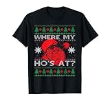 Photo Gallery dove il mio hos a brutto natale divertente maglietta Photo Gallery dove il mio hos a brutto natale divertente maglietta