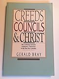 Creeds, Councils, and Christ