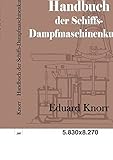  Handbuch der Schiffs-Dampfmaschine für den See-Offizier