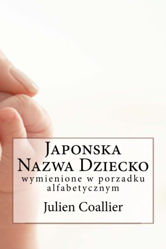 Preisvergleich Produktbild Japonska Nazwa Dziecko: wymienione w porzadku alfabetycznym