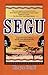 Segu: A Novel