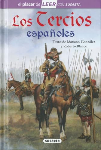 Los Tercios españoles (El placer de LEER con Susaeta - nivel 4)