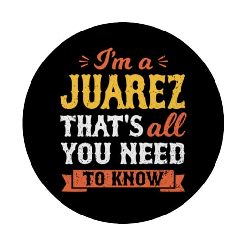 I'm A Juarez That's All You Need To Know Surname Last Name PopSockets Swappable PopGrip, Black - Image 3