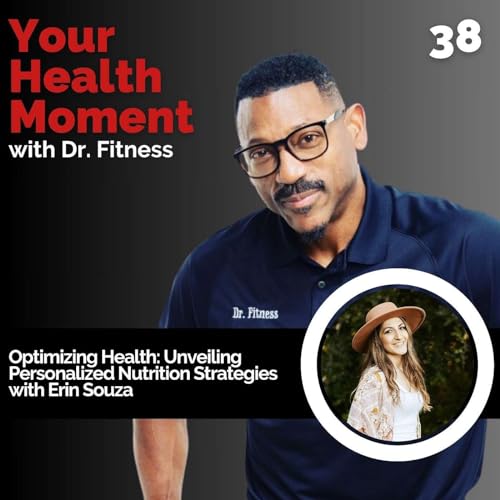 『Optimizing Health: Unveiling Personalized Nutrition Strategies with Erin Souza』のカバーアート