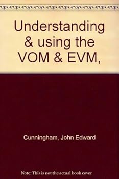 Understanding & using the VOM & EVM,