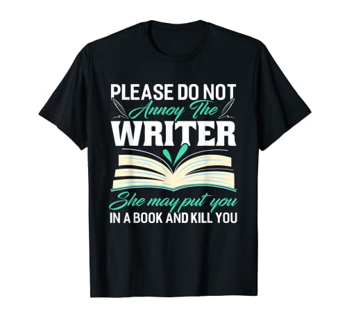 Please Do Not Annoy The Writer Shirt Funny Autors Poetas Camiseta