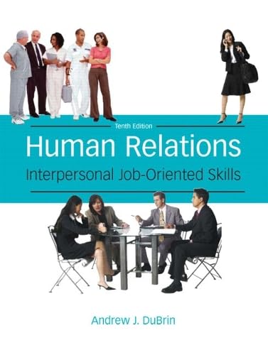 Human Relations: Interpersonal Job-oriented Skills