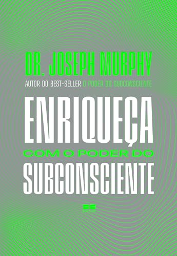 Enriqueça com o poder do subconsciente