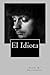 El Idiota (Spanish Edition)