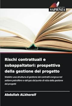 Paperback Rischi contrattuali e subappaltatori: prospettiva della gestione del progetto [Italian] Book