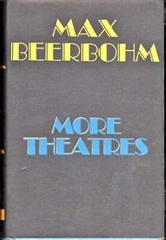 Hardcover Max Beerbohm / More Theatres 1969 [Hardcover] Beerbohm, Max Book