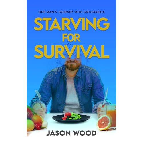 Starving for Survival by Jason Wood episode artwork