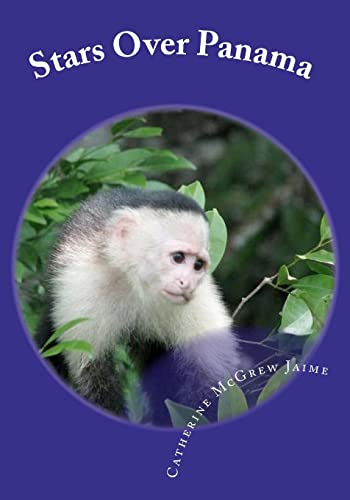 Stars Over Panama:: The McGrew Adventures (Travel Tales)