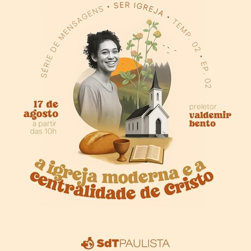 Ser Igreja - "A igreja moderna e a centralidade de Cristo" | SDT Paulista - 2 anos | Valdemir Bento cover art