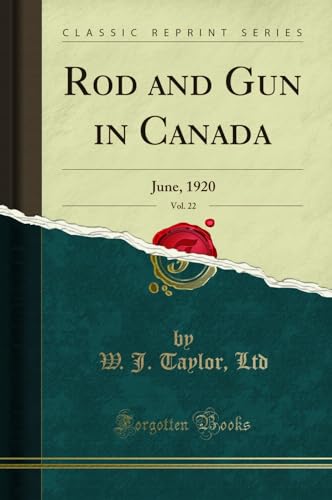Rod and Gun in Canada, Vol. 22