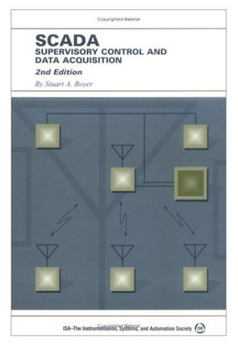 Scada: Supervisory Control and Data Acquisition